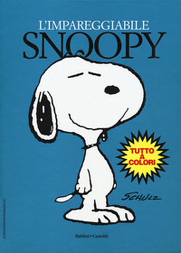 L'impareggiabile Snoopy - Librerie.coop L'impareggiabile Snoopy - Librerie.coop