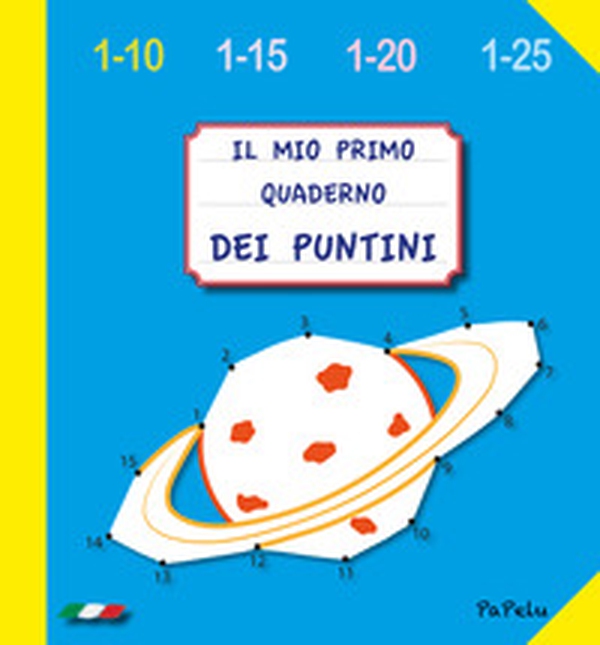 Il mio primo quaderno dei puntini 4.0 - Librerie.coop Il mio primo quaderno dei puntini 4.0 - Librerie.coop