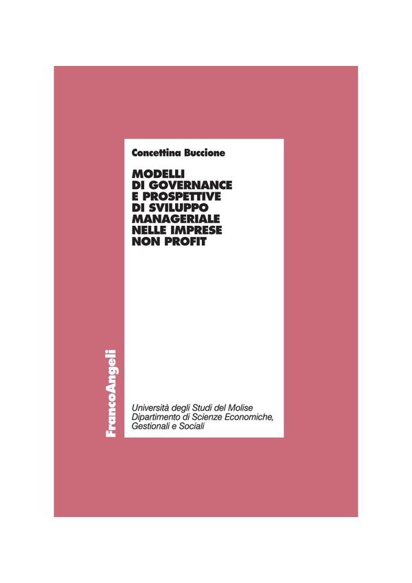Modelli di governance e prospettive di sviluppo manageriale nelle imprese non profit - Librerie.coop Modelli di governance e prospettive di sviluppo manageriale nelle imprese non profit - Librerie.coop