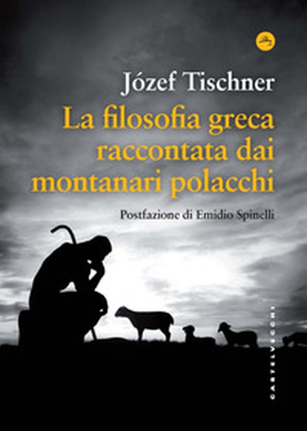 La filosofia greca raccontata dai montanari polacchi - Librerie.coop La filosofia greca raccontata dai montanari polacchi - Librerie.coop