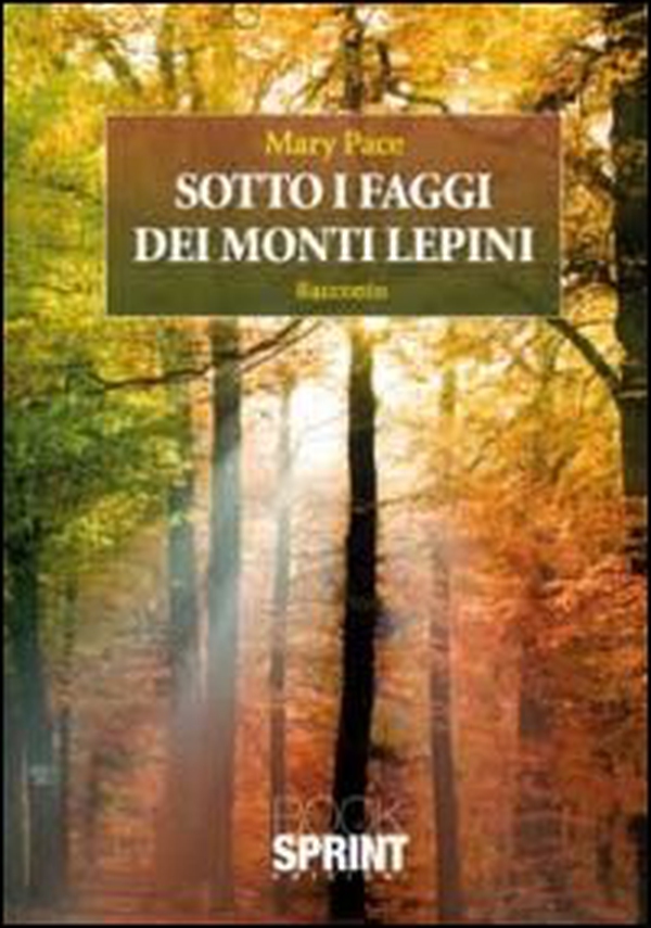 Sotto i faggi dei monti Lepini - Librerie.coop Sotto i faggi dei monti Lepini - Librerie.coop