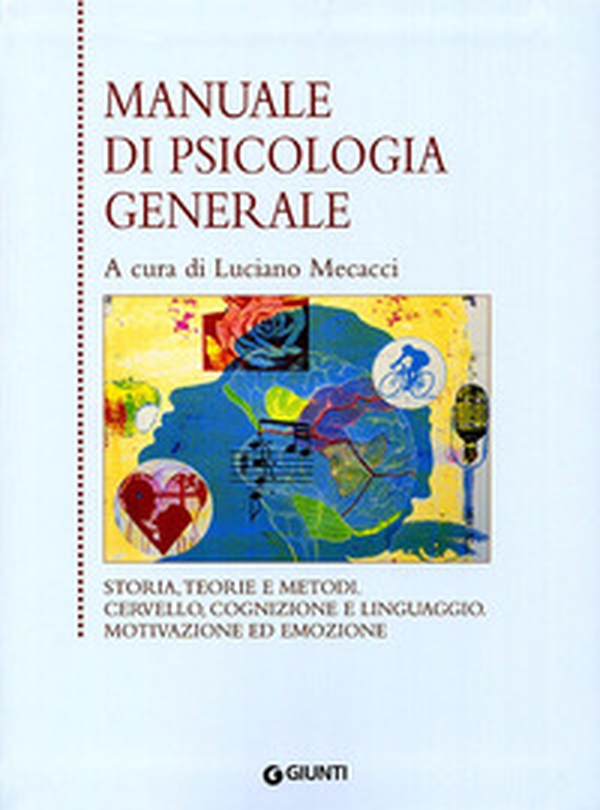 Manuale di psicologia generale - Librerie.coop Manuale di psicologia generale - Librerie.coop