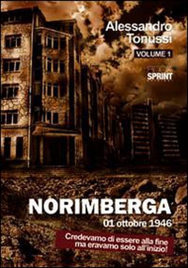 Norimberga 01 ottobre 1946 - Vol. 1 - Librerie.coop Norimberga 01 ottobre 1946 - Vol. 1 - Librerie.coop