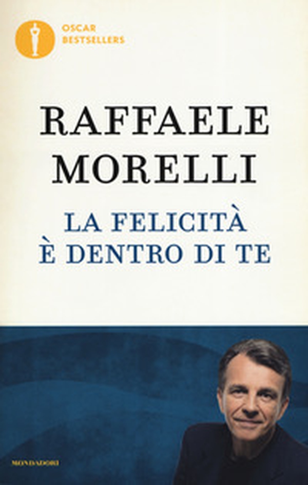 La felicità è dentro di te - Librerie.coop La felicità è dentro di te - Librerie.coop