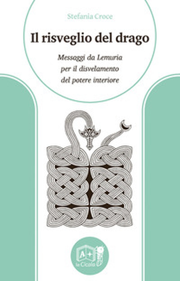 Il risveglio del drago. Messaggi da Lemuria per il disvelamento del potere interiore - Librerie.coop Il risveglio del drago. Messaggi da Lemuria per il disvelamento del potere interiore - Librerie.coop