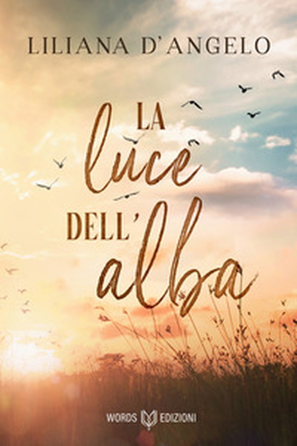 La luce dell'alba - Librerie.coop La luce dell'alba - Librerie.coop