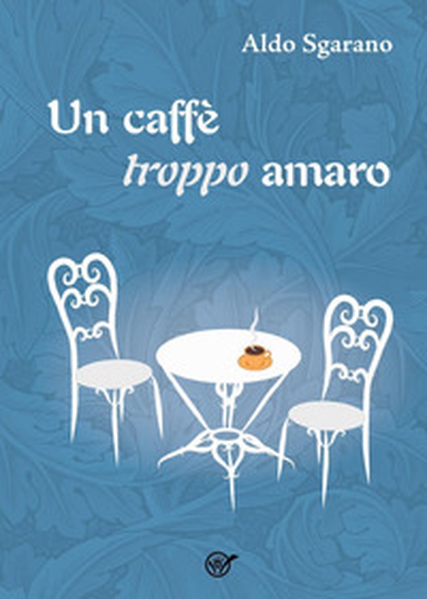 Un caffè troppo amaro - Librerie.coop Un caffè troppo amaro - Librerie.coop