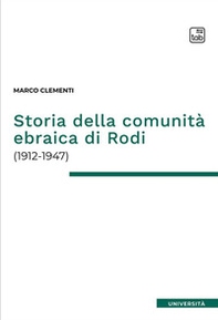 Storia della comunità ebraica di Rodi (1912-1947) - Librerie.coop