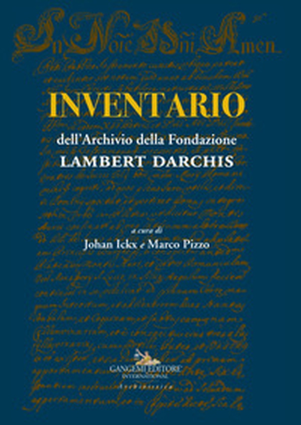 Inventario dell'Archivio della Fondazione Lambert Darchis - Librerie.coop Inventario dell'Archivio della Fondazione Lambert Darchis - Librerie.coop