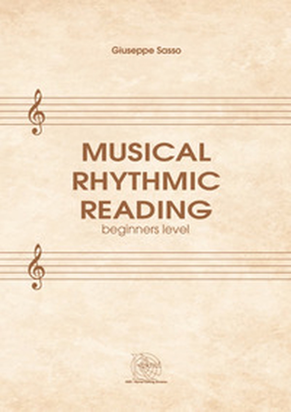 Musical rhythmic reading. Beginners level - Librerie.coop Musical rhythmic reading. Beginners level - Librerie.coop