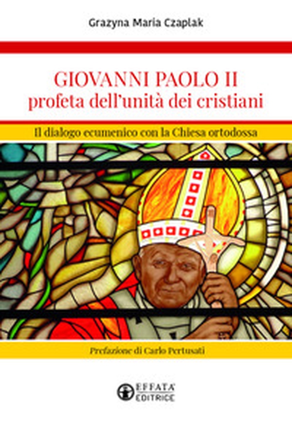 Giovanni Paolo II profeta dell'unità dei cristiani. Il dialogo ecumenico con la Chiesa ortodossa - Librerie.coop Giovanni Paolo II profeta dell'unità dei cristiani. Il dialogo ecumenico con la Chiesa ortodossa - Librerie.coop