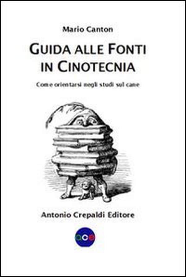 Guida alle fonti in cinotecnia. Come orientarsi negli studi sul cane - Librerie.coop Guida alle fonti in cinotecnia. Come orientarsi negli studi sul cane - Librerie.coop