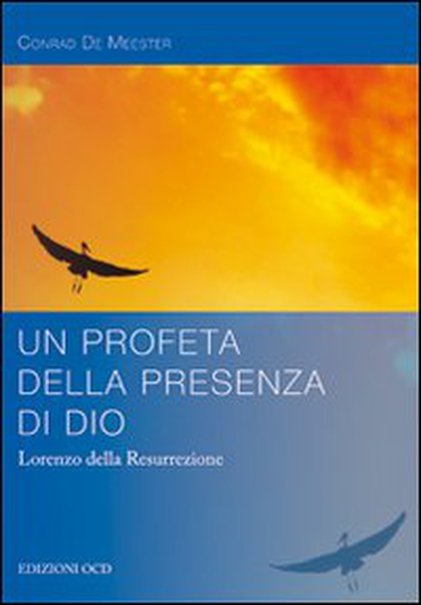 Un profeta della presenza di Dio. Lorenzo della Resurrezione - Librerie.coop Un profeta della presenza di Dio. Lorenzo della Resurrezione - Librerie.coop