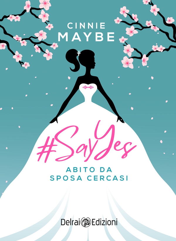 #SayYes - Abito da sposa cercasi - Librerie.coop #SayYes - Abito da sposa cercasi - Librerie.coop