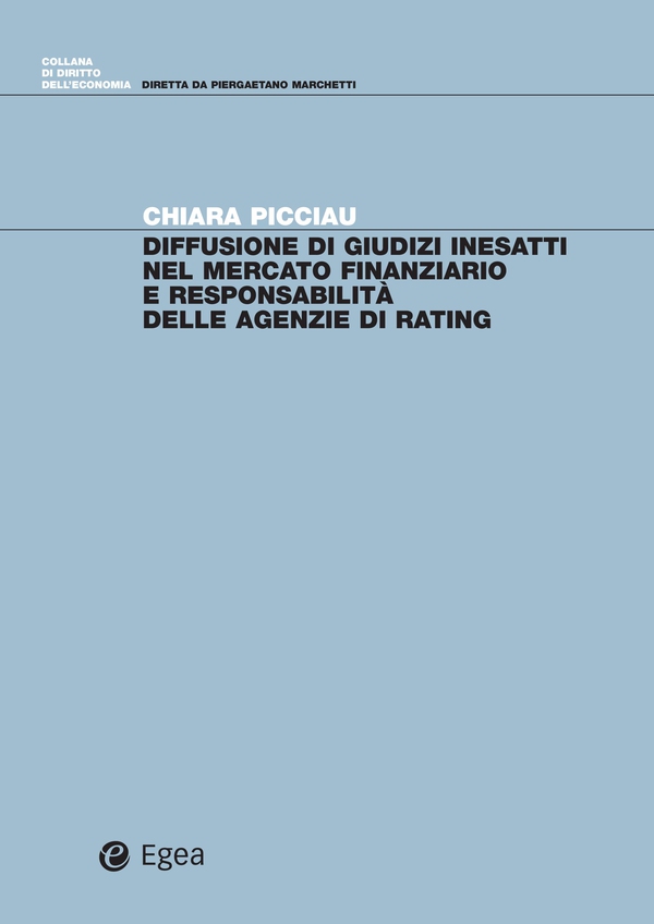 Diffusione di giudizi inesatti nel mercato finanziario e responsabilita' delle agenzie di rating - Librerie.coop Diffusione di giudizi inesatti nel mercato finanziario e responsabilita' delle agenzie di rating - Librerie.coop
