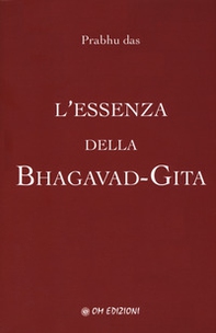 L'essenza della Bhagavad-Gita - Librerie.coop