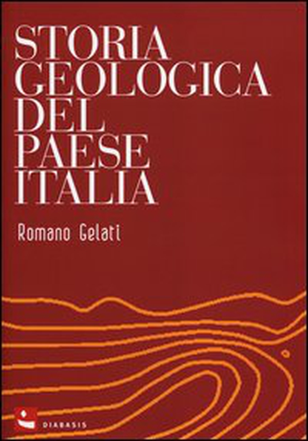 Storia geologica del paese Italia - Librerie.coop Storia geologica del paese Italia - Librerie.coop