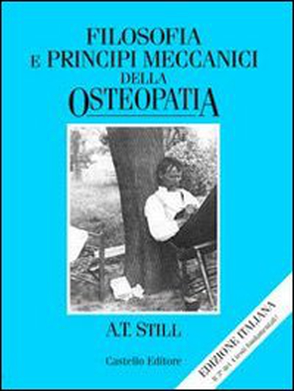 Filosofia e principi meccanici dell'osteopatia - Librerie.coop Filosofia e principi meccanici dell'osteopatia - Librerie.coop