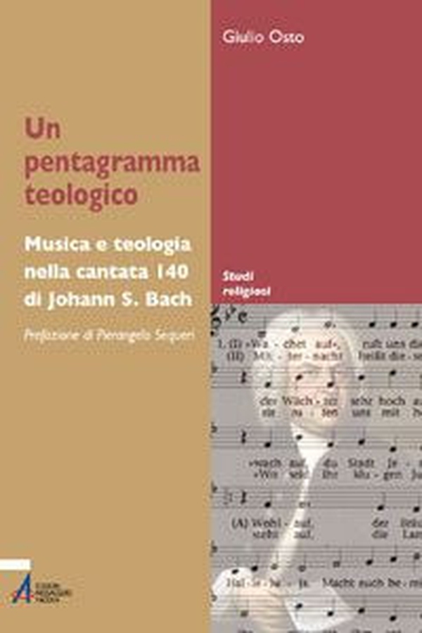 Un pentagramma teologico. Musica e teologia nella Cantata 140 di Johann S. Bach - Librerie.coop Un pentagramma teologico. Musica e teologia nella Cantata 140 di Johann S. Bach - Librerie.coop