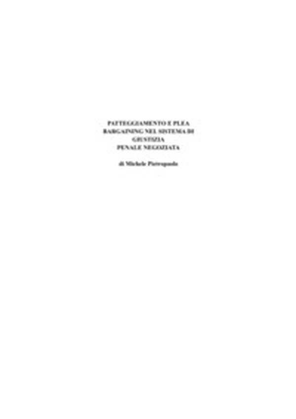 Patteggiamento e plea bargaining nel sistema di giustizia penale negoziata - Librerie.coop Patteggiamento e plea bargaining nel sistema di giustizia penale negoziata - Librerie.coop