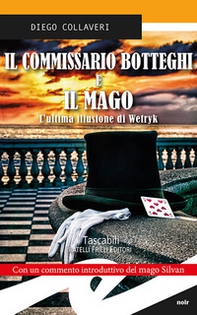 Il commissario Botteghi e il Mago. L'ultima illusione di Wetryk - Librerie.coop