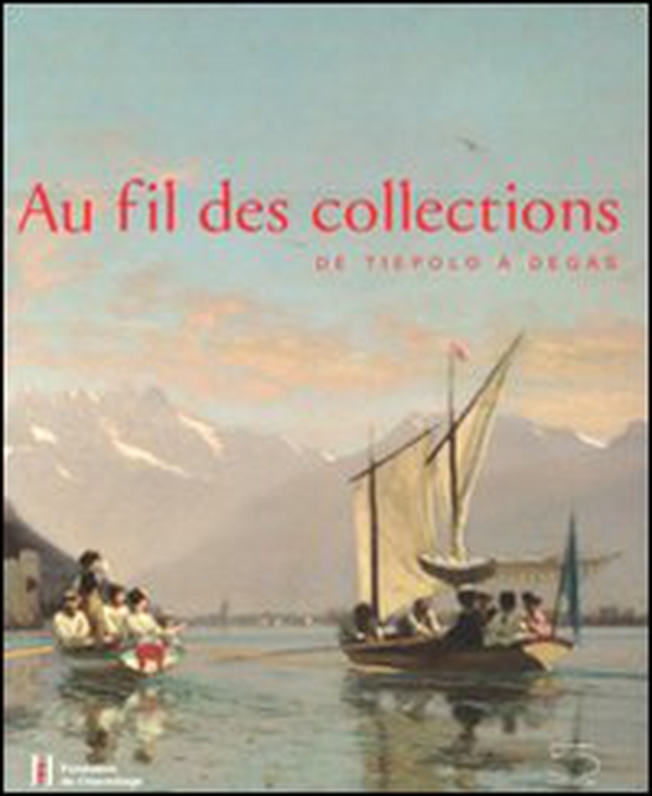 Au fil de collections. De Tiepolo à Degas. Catalogo della mostra (Losanna, 27 gennaio-20 maggio 2012) - Librerie.coop Au fil de collections. De Tiepolo à Degas. Catalogo della mostra (Losanna, 27 gennaio-20 maggio 2012) - Librerie.coop