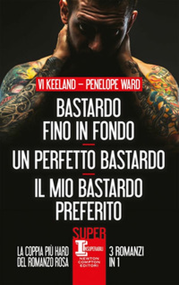 Bastardo fino in fondo-Un perfetto bastardo-Il mio bastardo preferito - Librerie.coop Bastardo fino in fondo-Un perfetto bastardo-Il mio bastardo preferito - Librerie.coop