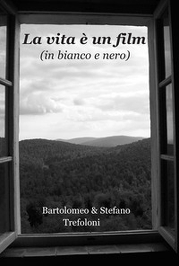 La vita è un film (in bianco e nero) - Librerie.coop La vita è un film (in bianco e nero) - Librerie.coop