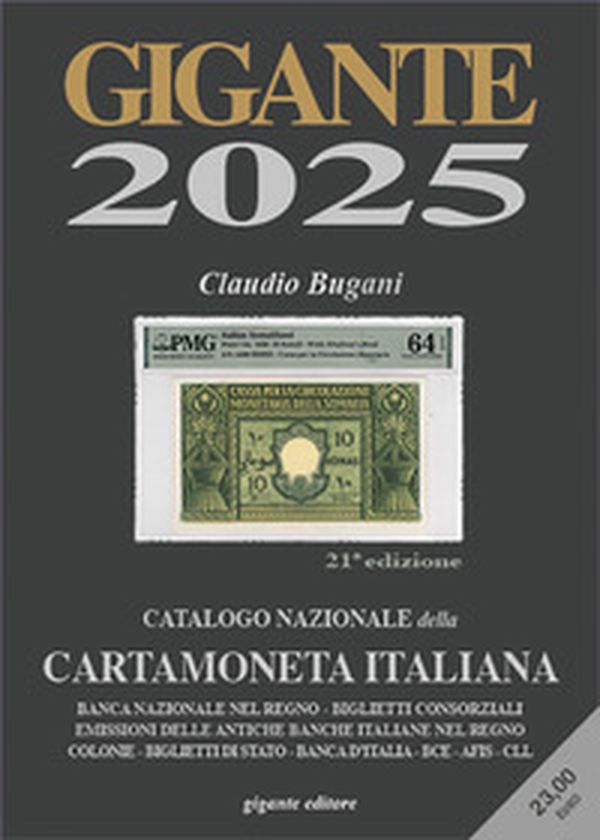 Gigante 2025. Catalogo nazionale della cartamoneta italiana - Librerie.coop Gigante 2025. Catalogo nazionale della cartamoneta italiana - Librerie.coop