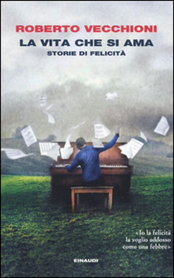 La vita che si ama. Storie di felicità - Librerie.coop La vita che si ama. Storie di felicità - Librerie.coop