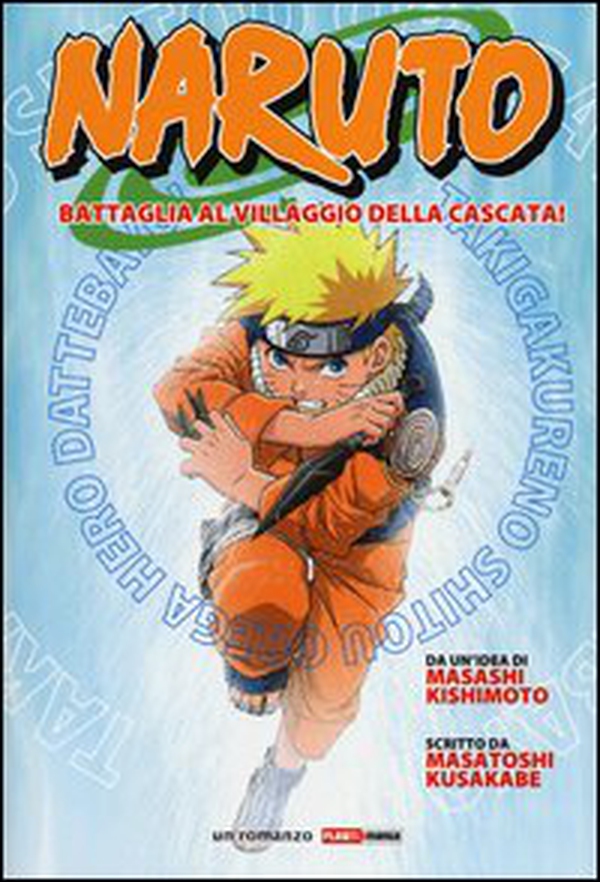 Naruto. Battaglia al villaggio della cascata! - Librerie.coop Naruto. Battaglia al villaggio della cascata! - Librerie.coop