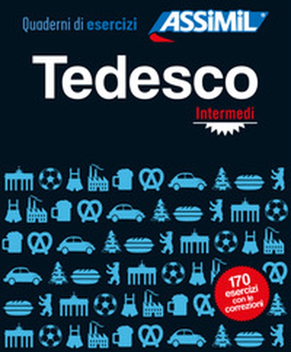Tedesco. Quaderno di esercizi. Intermedi - Librerie.coop Tedesco. Quaderno di esercizi. Intermedi - Librerie.coop