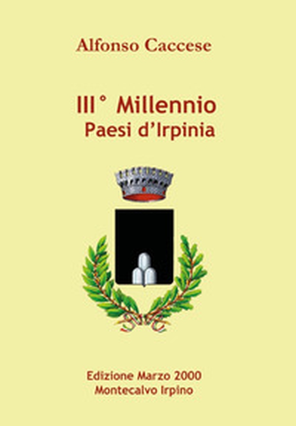III° millennio paesi d'Irpinia - Librerie.coop III° millennio paesi d'Irpinia - Librerie.coop