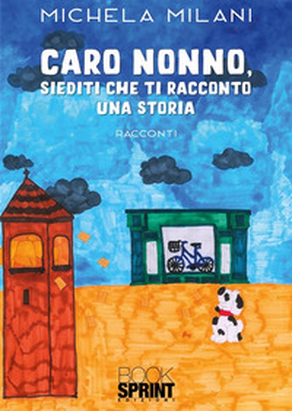 Caro nonno, siediti che ti racconto una storia - Librerie.coop Caro nonno, siediti che ti racconto una storia - Librerie.coop