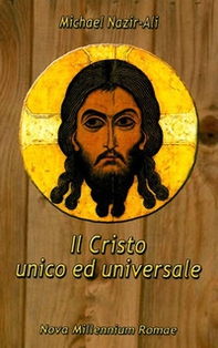Il Cristo unico ed universale - Librerie.coop