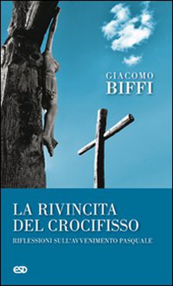 La rivincita del crocifisso? Riflessioni sull'avvenimeto pasquale - Librerie.coop La rivincita del crocifisso? Riflessioni sull'avvenimeto pasquale - Librerie.coop