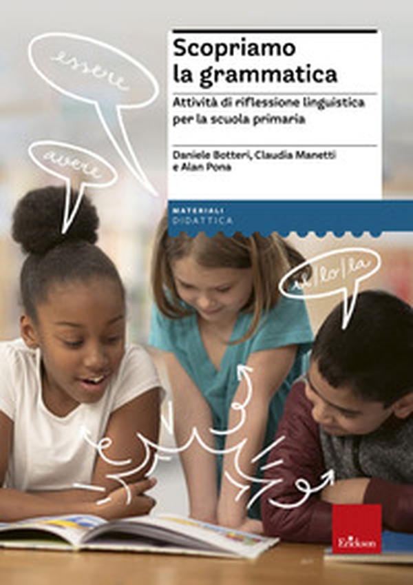Scopriamo la grammatica. Attività di riflessione linguistica per la scuola primaria - Librerie.coop Scopriamo la grammatica. Attività di riflessione linguistica per la scuola primaria - Librerie.coop