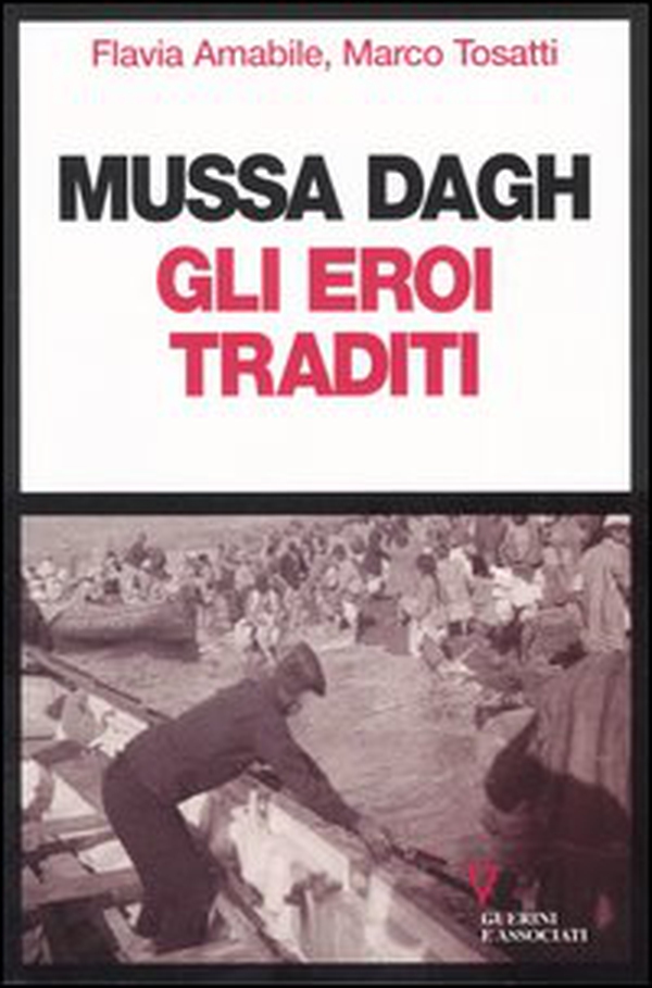 Mussa Dagh. Gli eroi traditi - Librerie.coop Mussa Dagh. Gli eroi traditi - Librerie.coop