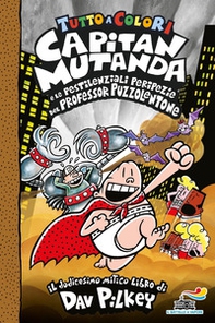 Capitan Mutanda e le pestilenziali peripezie del professore Puzzolentone - Librerie.coop