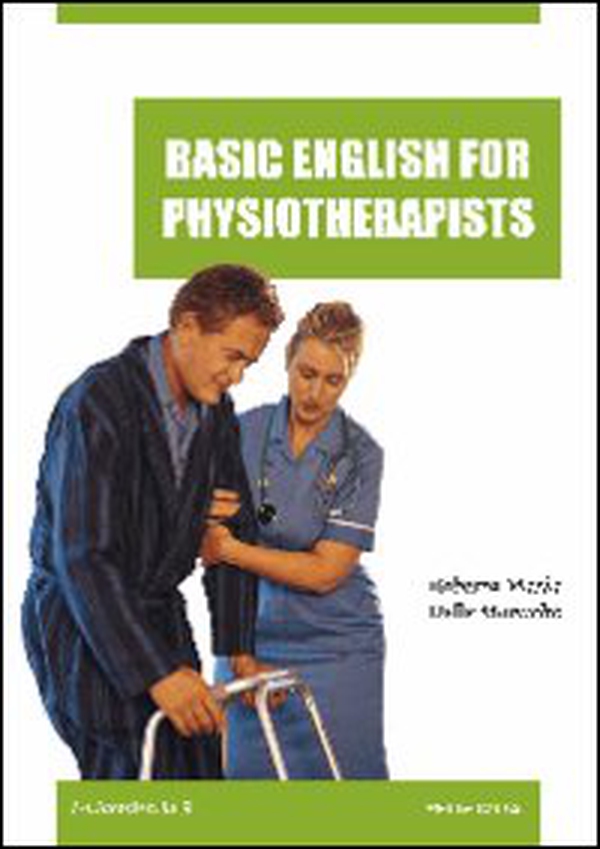 Basic english for physioterapist - Librerie.coop Basic english for physioterapist - Librerie.coop