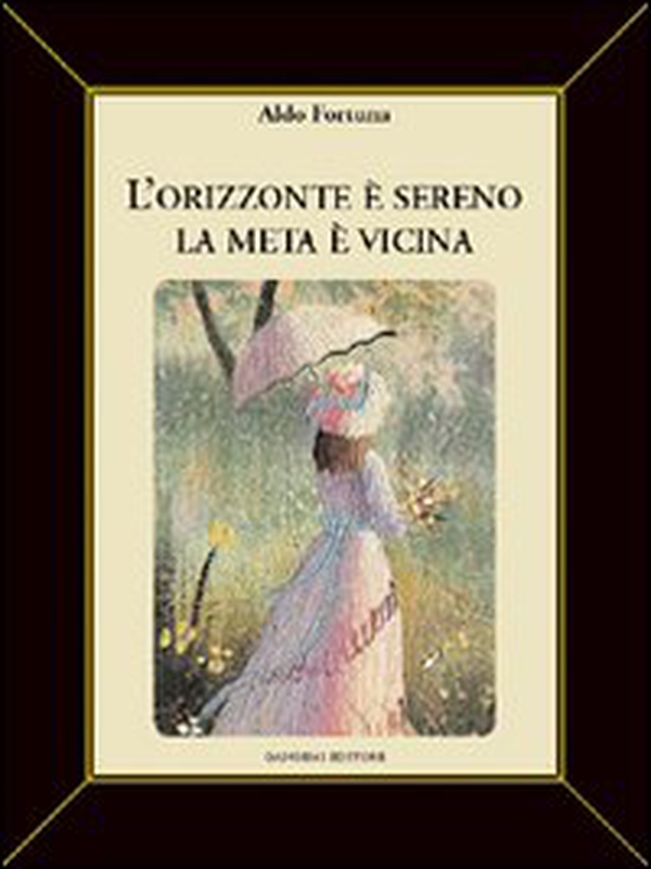 L'orizzonte è sereno. La meta è vicina - Librerie.coop L'orizzonte è sereno. La meta è vicina - Librerie.coop