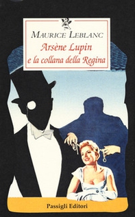 Arsène Lupin e la collana della regina - Librerie.coop