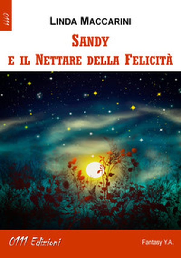 Sandy e il nettare della felicità - Librerie.coop Sandy e il nettare della felicità - Librerie.coop