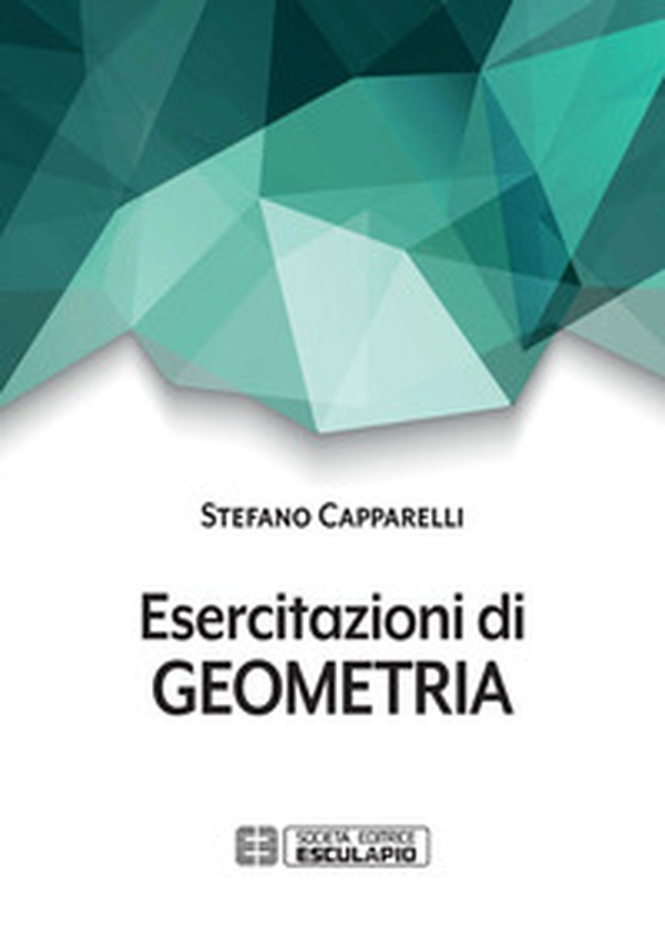 Esercitazioni di geometria - Librerie.coop Esercitazioni di geometria - Librerie.coop
