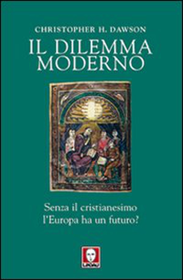 Il dilemma moderno. Senza il cristianesimo l'Europa ha un futuro? - Librerie.coop Il dilemma moderno. Senza il cristianesimo l'Europa ha un futuro? - Librerie.coop