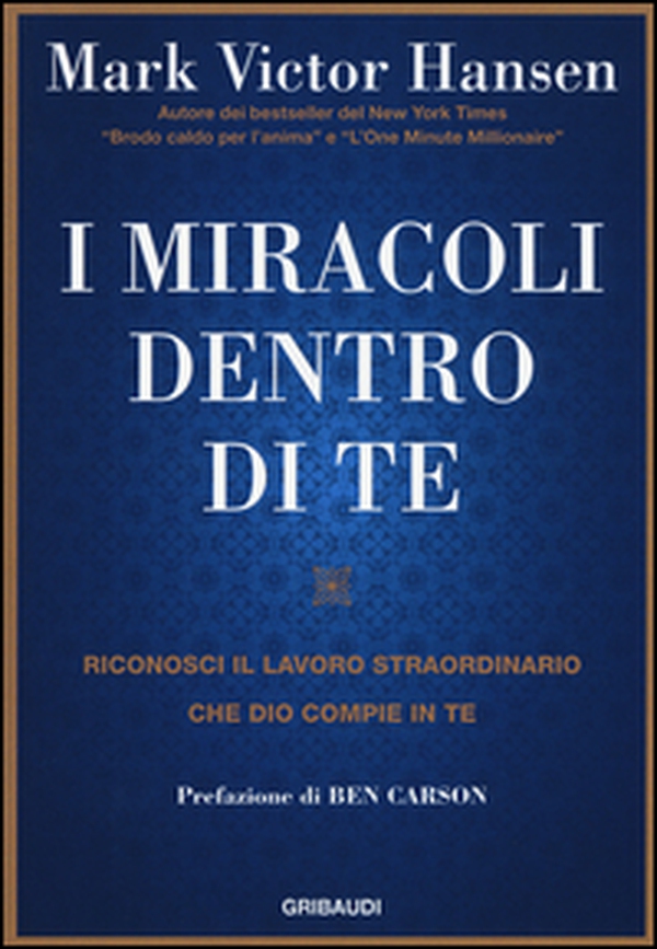 I miracoli dentro di te. Riconosci il lavoro straordinario che Dio compie in te - Librerie.coop I miracoli dentro di te. Riconosci il lavoro straordinario che Dio compie in te - Librerie.coop
