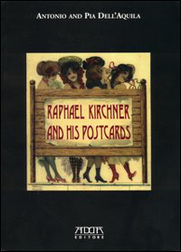 Raphael Kirchner and his postcards - Librerie.coop Raphael Kirchner and his postcards - Librerie.coop