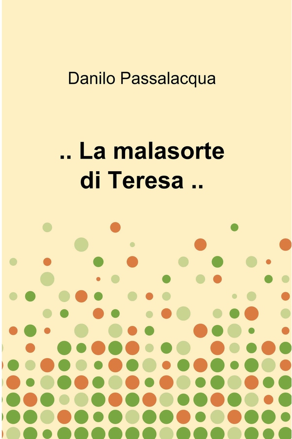 .. La malasorte di Teresa .. - Librerie.coop .. La malasorte di Teresa .. - Librerie.coop