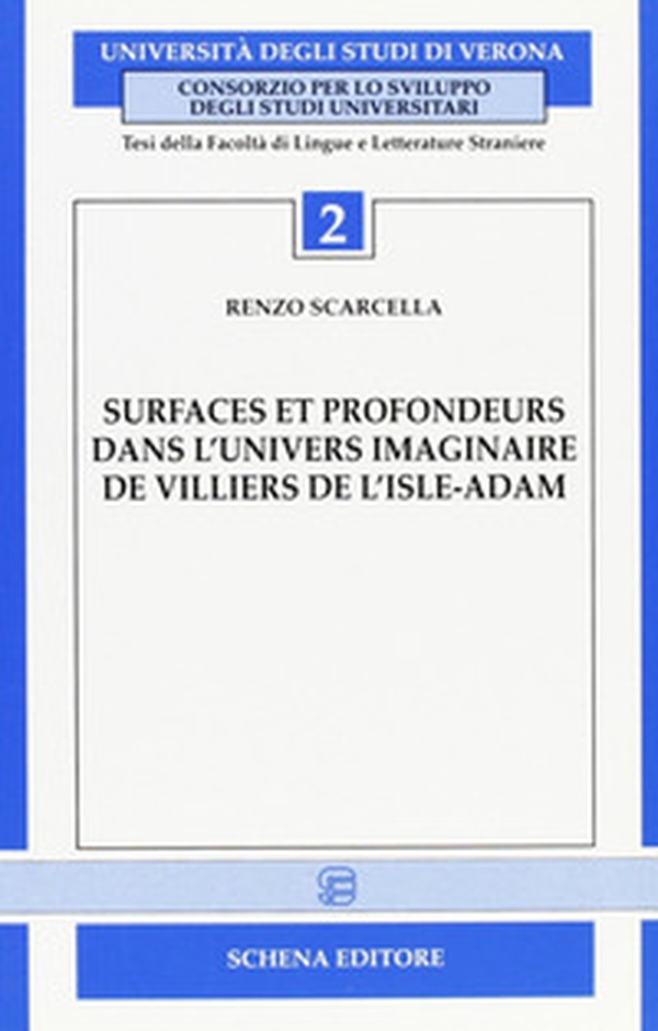 Surfaces et profondeurs dans l'univers imaginaire de Villiers de l'Isle-Adam - Librerie.coop Surfaces et profondeurs dans l'univers imaginaire de Villiers de l'Isle-Adam - Librerie.coop