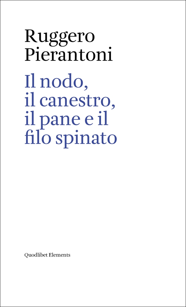 Il nodo, il canestro, il pane e il filo spinato - Librerie.coop Il nodo, il canestro, il pane e il filo spinato - Librerie.coop